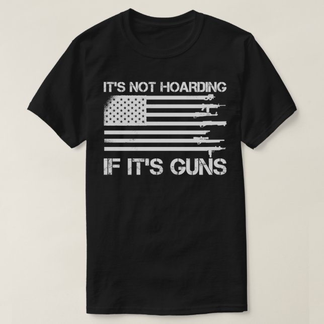 T-shirt Ce N'Est Pas De L'Accumulation Si Ses Armes Un Amo (Design devant)