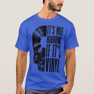 T-shirt Ce N'Est Pas De L'Accumulation Si Son Vinyl Funny 