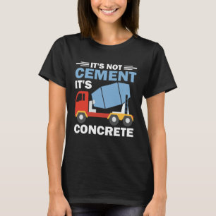 T-shirt Ce n'est pas du ciment C'est du béton