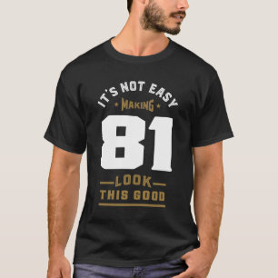 T-shirt Ce n'est pas facile de faire 81