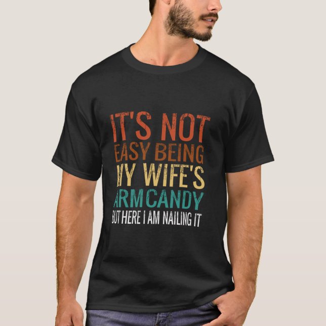 T-shirt Ce n'est pas facile d'être ma femme est bonbon de  (Devant)