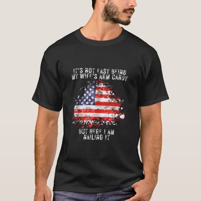 T-shirt Ce n'est pas facile d'être ma femme s Arm Drapeau  (Devant)