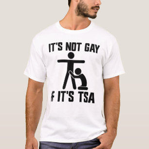 T-shirt Ce n'est pas gay si c'est TSA