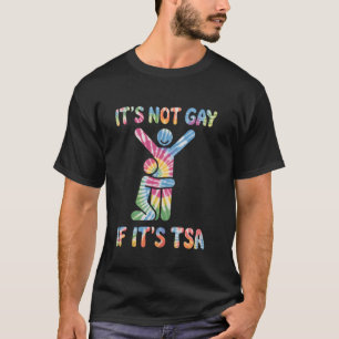 T-shirt Ce n'est pas gay si c'est TSA drôle sécurité compa