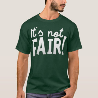 T-shirt Ce n'est pas juste Funky Immature Enfants Plainte 