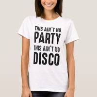 Ce n'est pas la fête, ce n'est pas la discothèque