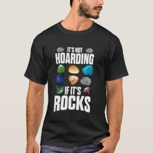 T-shirt Ce n'est pas l'accumulation si c'est Rocks Rock Co