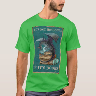 T-shirt Ce N'Est Pas L'Accumulation Si Ses Livres Don Drag