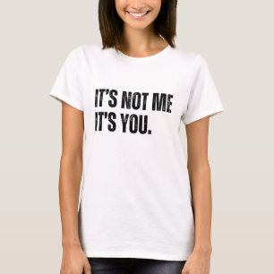 T-shirt Ce n'est pas moi C'est toi