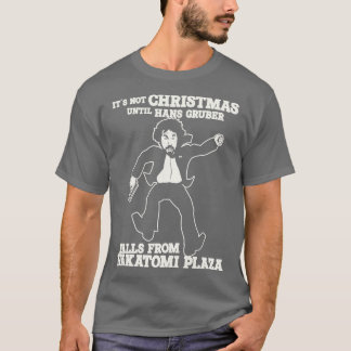 T-shirt Ce N'Est Pas Noël Jusqu'À Ce Que Hans Gruber Tombe