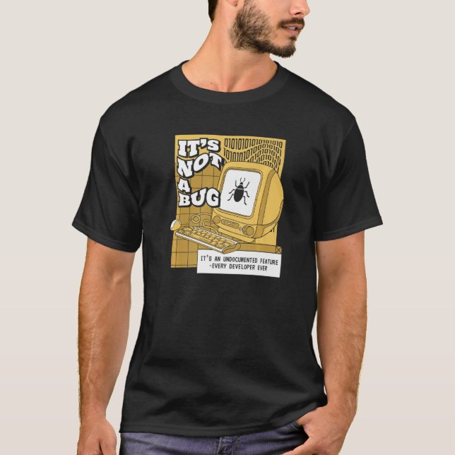 T-shirt Ce n'est pas un bogue logiciel de codeur de foncti (Devant)