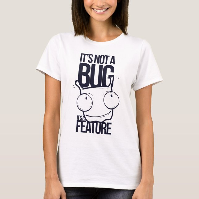 T-shirt ce n'est pas un bogue mais une fonctionnalité (Devant)