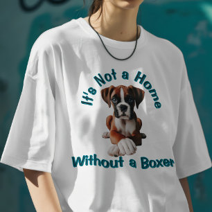 T-shirt Ce n'est pas un foyer sans un Boxer