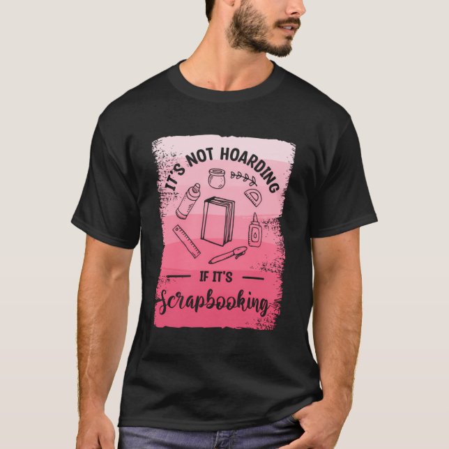 T-shirt Ce N'Est Pas Un Hébergement Si C'Est Un Scrapbooki (Devant)