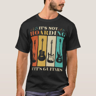 T-shirt Ce n'est pas un Hoarding si c'est un guitariste de