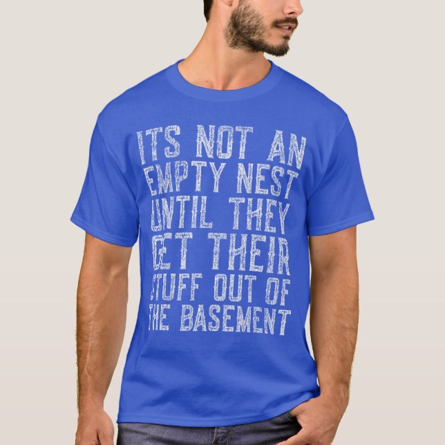 T-shirt ce n'est pas un nid vide jusqu'à ce qu'ils sortent (Devant)