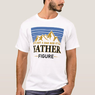T-shirt Ce n'est pas un papa bod c'est un père figure