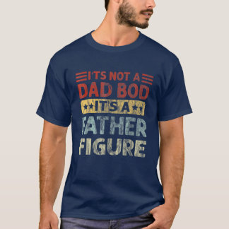 T-shirt Ce n'est pas un papa Bod C'est un père Figure Funn