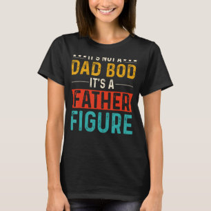 T-shirt Ce n'est pas un papa Bod C'est un père Figure Funn