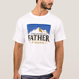 T-shirt Ce n'est pas un papa Bod C'est un père Figure Père