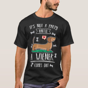T-shirt Ce N'Est Pas Un Parti Tant Qu'Un Wiener N'Est Pas 