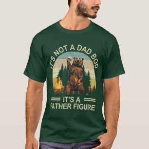 T-shirt Ce N'Est Pas Un Père Qui A Bod Son Père Figure Bou