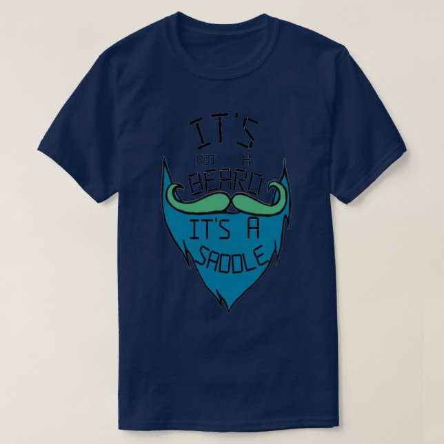 T-shirt Ce n'est pas une barbe c'est une selle 13 (Design devant)