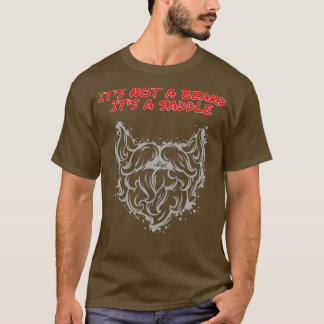 T-shirt Ce N'Est Pas Une Barbe C'Est Une Selle Bon Design