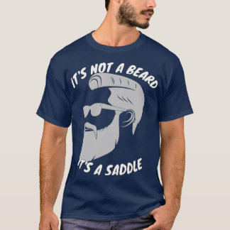 T-shirt Ce N'Est Pas Une Barbe C'Est Une Selle Design Extr