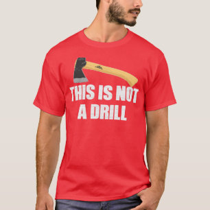 T-shirt Ce n'est pas une foreuse hache papa blague v Class