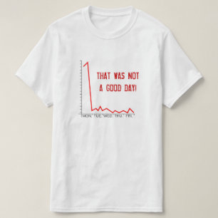 T-shirt "CE N'ÉTAIT PAS UNE BONNE JOURNÉE !" Crise du marc