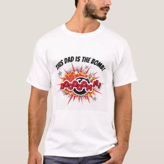 T-shirt Ce papa est la bombe ! Cadeau de papa de geek
