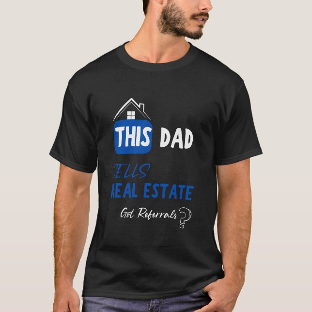 T-shirt Ce Papa Vend L'Immobilier A Des Renvois ? Amusant (Devant)