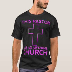 T-shirt Ce pasteur a une église géniale Dieu ministre