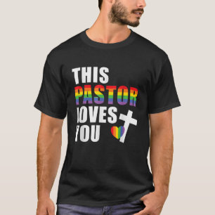 T-shirt Ce Pasteur vous aime LGBTQ Ally Leader Religieux