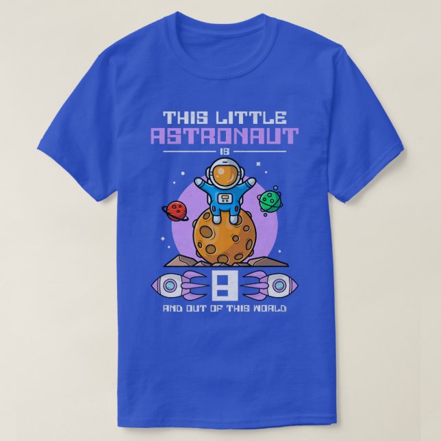 T-shirt Ce Petit Astronaute A 8 Ans Et Est (Design devant)