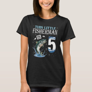 T-shirt Ce Petit Pêcheur A 5 Ans Et Est Né En 2017