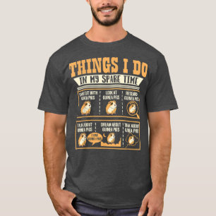 T-shirt Ce Que Je Fais Dans Mon Temps Libre Guinée Cochon 