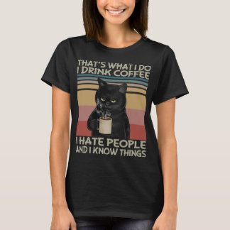 T-shirt Ce que je fais Je bois du café Je déteste les gens