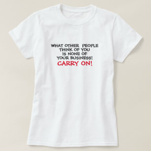 T-shirt Ce Que Les Autres Pensent De Vous N'Est Pas Votre