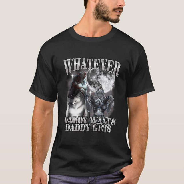 T-shirt Ce que Papa Veut Papa Obtient Loup Alpha (Devant)