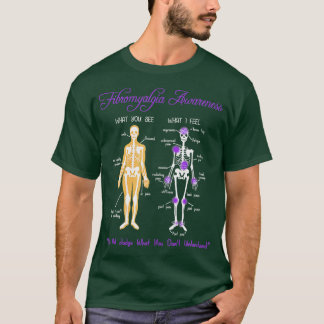 T-shirt Ce que vous voyez Ce que je ressens Squelette Fibr