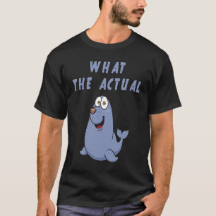 T-shirt Ce Que Vraiment F Phoque Français Pun Sceau Jouer