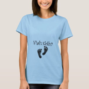 T-shirt Ce qui est la chemise de maternité 2 de Kickin