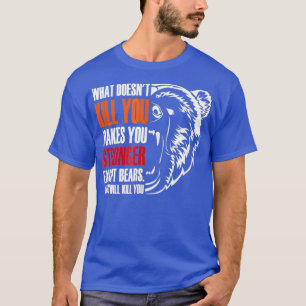 T-shirt Ce Qui Ne Tue Pas Vous Rend Plus Forte Sauf Les Ou