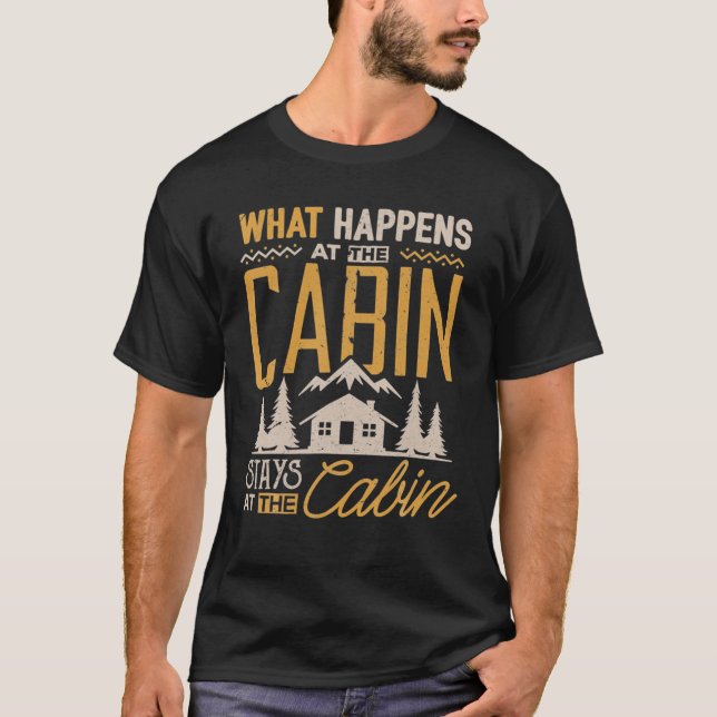 T-shirt Ce Qui Se Passe Au Cabine Séjourne Au Cabine Campi (Devant)
