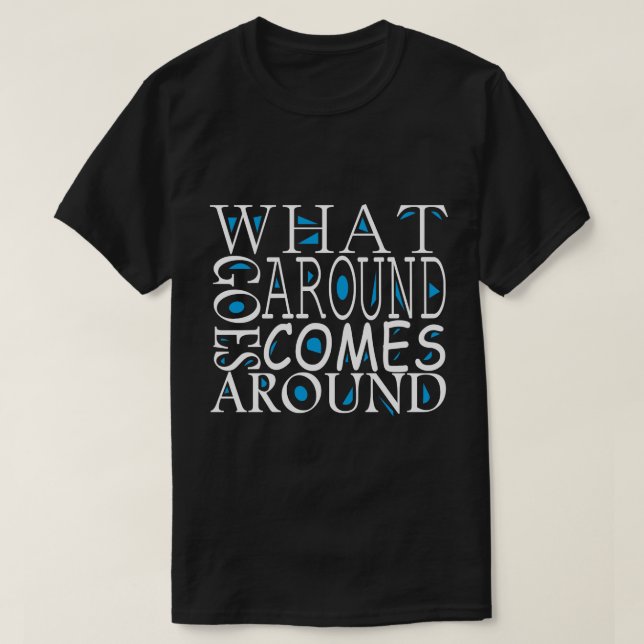 T-SHIRT CE QUI SE PASSE AUTOUR VA AUTOUR (Design devant)