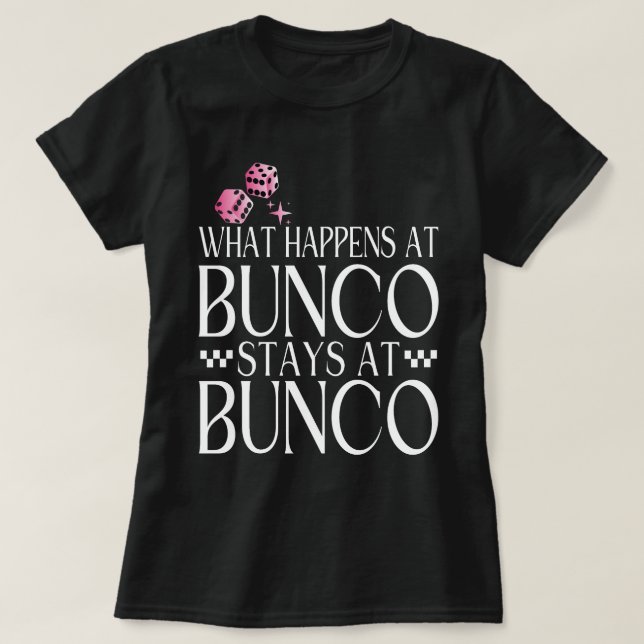 T-shirt Ce qui se passe chez Bunco Stations chez Bunco Fun (Design devant)