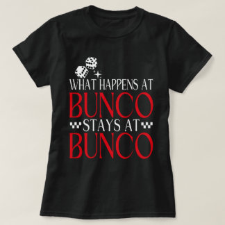 T-shirt Ce qui se passe chez Bunco Stations chez Bunco Fun