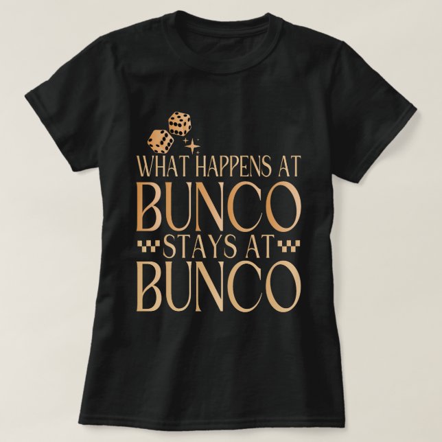 T-shirt Ce qui se passe chez Bunco Stations chez Bunco Fun (Design devant)